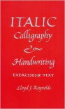 Italic Calligraphy and Handwriting - Lloyd J. Reynolds