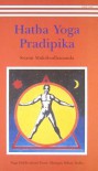 Hatha Yoga Pradipika - Satyananda Saraswati, Bodhananda, Svatmarama