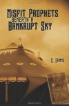 Misfit Prophets Beneath a Bankrupt Sky - S. Zanne