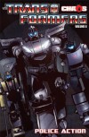 Transformers Volume 6: Chaos: Police Action (Transformers (Idw)) - E.J. Su, Mike Costa, Brendan Cahill