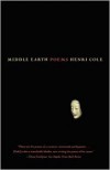 Middle Earth: Poems - Henri Cole