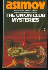 The Union Club Mysteries - Isaac Asimov