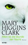 Mein ist die Stunde der Nacht (Gebundene Ausgabe) - Mary Higgins Clark, Andreas Gressmann