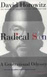 Radical Son: A Generational Odyssey - David Horowitz