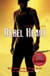 Rebel Heart (Dust Lands, #2) - Moira Young