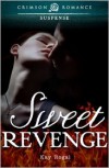 Sweet Revenge - Kay Rogal