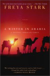 A Winter in Arabia - Freya Stark