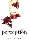 Perception - Viviana Ware