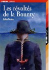 Les Révoltés De La Bounty ; Un Drame Au Mexique - Jules Verne