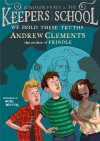 We Hold These Truths (Benjamin Pratt and the Keepers of the School) - Andrew Clements