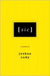 [sic] - Joshua Cody