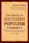 The Roots of Southern Populism: Yeoman Farmers and the Transformation of the Georgia Upcountry, 1850-1890 - Steven Hahn