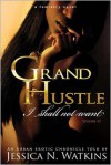 Grand Hustle: I Shall Not Want - Jessica Watkins