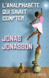 L'analphabète qui savait compter - Jonas Jonasson, Carine Bruy