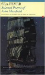 Sea Fever: Selected Poems - John Masefield, Philip Errington, Philip W. Errington