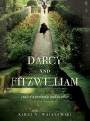 Darcy and Fitzwilliam: A Tale of a Gentleman and an Officer - Karen V. Wasylowski