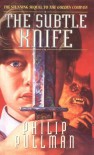 The Subtle Knife  - Philip Pullman