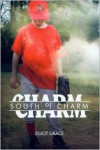 South of Charm: A Novel - Elliot Grace