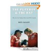 The Playboy and the Rat - the story of James Hunt and Niki Lauda - Roy Calley