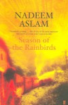 Season of the Rainbirds - Nadeem Aslam