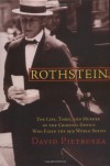 Rothstein: The Life, Times, and Murder of the Criminal Genius Who Fixed the 1919 World Series - David Pietrusza
