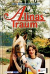 Alinas Traum: Das Buch zur Fernsehserie - Ilka Brummenbaum