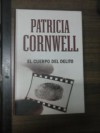 EL CUERPO DEL DELITO - PATRICIA CORNWELL