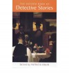 The Oxford Book of Detective Stories - Patricia Craig, Émile Gaboriau, Raymond Chandler, Erle Stanley Gardner