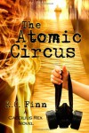 The Atomic Circus - K.C. Finn
