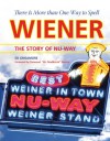 There Is More Than One Way to Spell Wiener: The Story of Nu-Way - Ed Grisamore