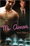 Mi Amor - Neil Plakcy