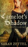 Camelots Shadow -  Sarah Zettel