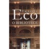 O bibliotece - Umberto Eco