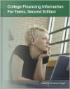 College Financing Information for Teens : Tips for a Successful Financial Life - Elizabeth Magill (Editor)