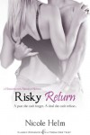 Risky Return (Entangled Indulgence) - Nicole Helm