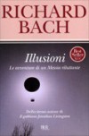 Illusioni - Le avventure di un messia riluttante - Richard Bach, Bruno Oddera