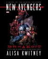 New Avengers: Breakout Prose Novel - Alisa Kwitney