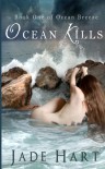 Ocean Kills (Ocean Breeze) (Volume 1) - Mrs Jade Hart