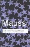 General Theory of Magic - Marcel Mauss, Robert Brain