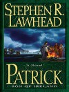 Patrick: Son of Ireland - Stephen R. Lawhead