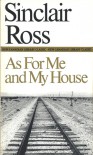 As for Me and My House - Sinclair Ross