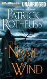 The Name of the Wind - Patrick Rothfuss, Nick Podehl
