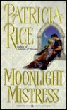 Moonlight Mistress - Patricia Rice