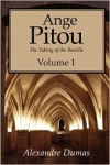 Ange Pitou, Volume 1 - Alexandre Dumas