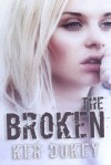 The Broken - Ker Dukey