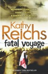 Fatal Voyage: (Temperance Brennan 4) - Kathy Reichs