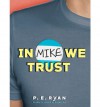 In Mike We Trust - P E Ryan