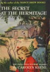 The Secret at the Hermitage - Mildred Benson, Carolyn Keene