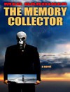 The Memory Collector (Thorndike Thrillers) - Meg Gardiner