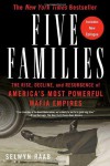 Five Families: The Rise, Decline, and Resurgence of America's Most Powerful Mafia Empires - Selwyn Raab